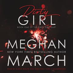 Dirty Girl by Meghan March audiobook
