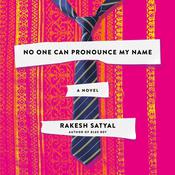 No One Can Pronounce My Name by  Rakesh Satyal audiobook