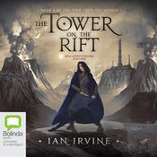 The Tower on the Rift by  Ian Irvine audiobook