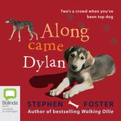 Along Came Dylan by  Stephen Foster audiobook