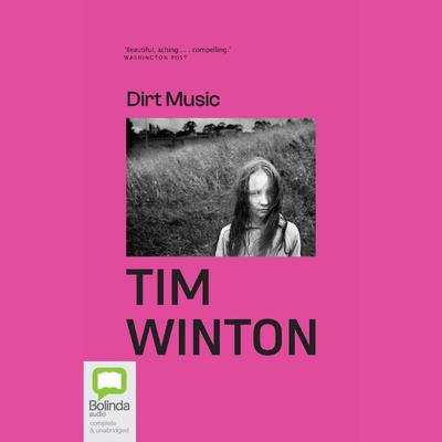 Dirt Music by Tim Winton audiobook