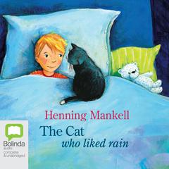 The Cat Who Liked Rain by Henning Mankell audiobook
