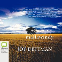 Mallawindy by Joy Dettman audiobook