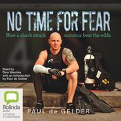 No Time for Fear by  Paul De Gelder audiobook