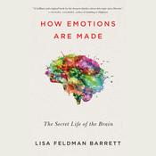 How Emotions Are Made by  Lisa Feldman Barrett PhD audiobook