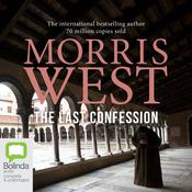 The Last Confession by  Morris West audiobook