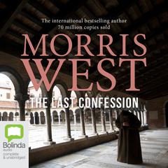 The Last Confession by Morris West audiobook
