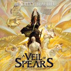 A Veil of Spears by Bradley P. Beaulieu audiobook