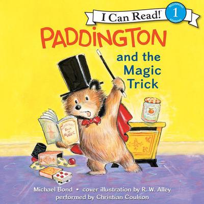 Paddington and the Magic Trick by Michael Bond audiobook