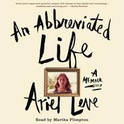 An Abbreviated Life by  Ariel Leve audiobook