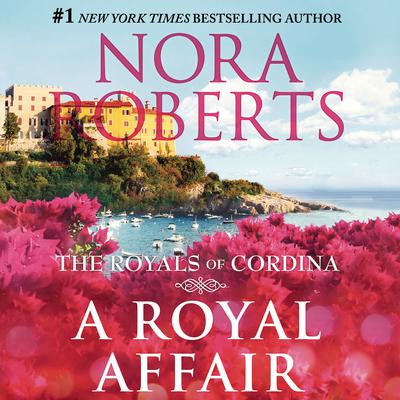 A Royal Affair by Nora Roberts audiobook