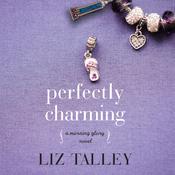 Perfectly Charming by  Liz Talley audiobook