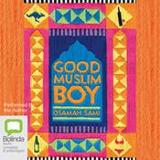 Good Muslim Boy by  Osamah Sami audiobook