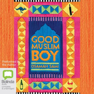 Good Muslim Boy by Osamah Sami audiobook