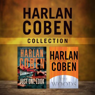 Harlan Coben Collection: Just One Look & The Woods by Harlan Coben audiobook