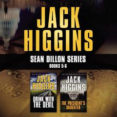 Jack Higgins - Sean Dillon Series: Books 5-6 by Jack Higgins audiobook