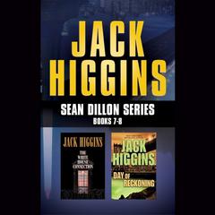 Jack Higgins' Sean Dillon Series, Books 7–8 by Jack Higgins audiobook