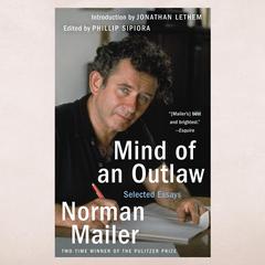 Mind of an Outlaw by Norman Mailer audiobook