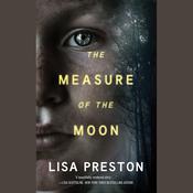 The Measure of the Moon by  Lisa Preston audiobook