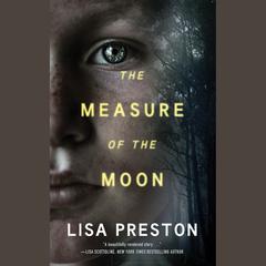 The Measure of the Moon by Lisa Preston audiobook