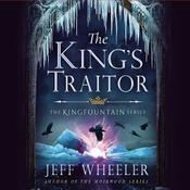 The King's Traitor by  Jeff Wheeler audiobook