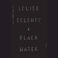 Black Water by Louise Doughty audiobook