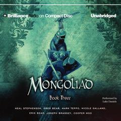 The Mongoliad: Book Three Collector's Edition by Neal Stephenson audiobook