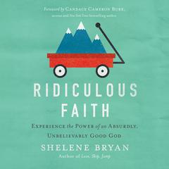 Ridiculous Faith by Shelene Bryan audiobook