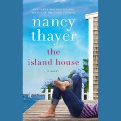 The Island House by Nancy Thayer audiobook