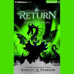 Kingdom Keepers: The Return Book One Disney Lands by Ridley Pearson audiobook