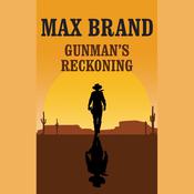 Gunman's Reckoning by  Max Brand audiobook