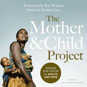 The Mother and Child Project by  Melinda Gates audiobook