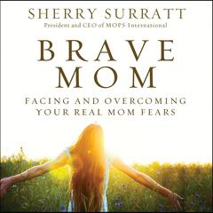 Brave Mom by Sherry Surratt audiobook