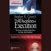 Stephen R. Covey's The 4 Disciplines of Execution by  Stephen R. Covey audiobook