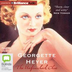 The Unfinished Clue by Georgette Heyer audiobook