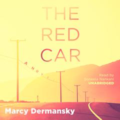 The Red Car by Marcy Dermansky audiobook