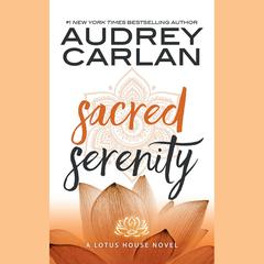 Sacred Serenity by Audrey Carlan audiobook