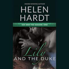 Lily and the Duke by Helen Hardt audiobook