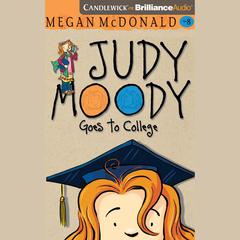 Judy Moody Goes to College by Megan McDonald audiobook