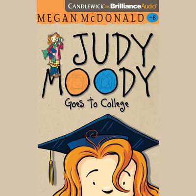 Judy Moody Goes to College by Megan McDonald audiobook