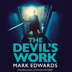 The Devil's Work by Mark Edwards audiobook