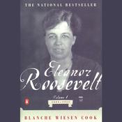 Eleanor Roosevelt by  Blanche Wiesen Cook audiobook