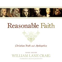 Reasonable Faith, Third Edition by William Lane Craig audiobook