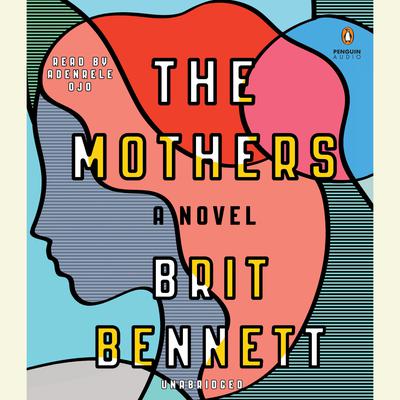 The Mothers by Brit Bennett audiobook