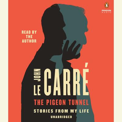 The Pigeon Tunnel by John le Carré audiobook