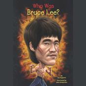 Who Was Bruce Lee? by  Jim Gigliotti audiobook
