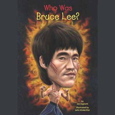 Who Was Bruce Lee? by Jim Gigliotti audiobook