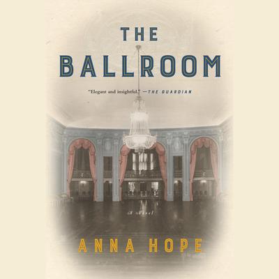 The Ballroom by Anna Hope audiobook