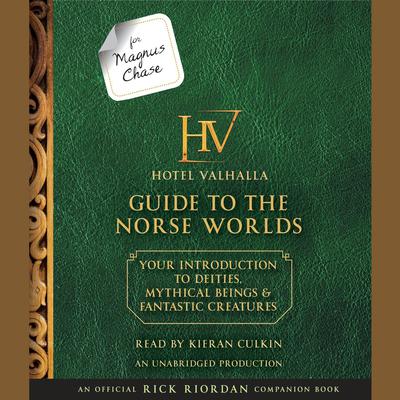 For Magnus Chase: The Hotel Valhalla Guide to the Norse Worlds by Rick Riordan audiobook