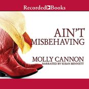 Ain't Misbehaving by  Molly Cannon audiobook